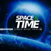 Linda Wase Vaal - Space & Time - Single